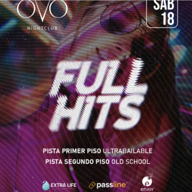 Full Hits Sábado 18 Julio - OVO Night Club